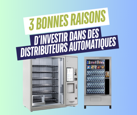 3 raisons d'investir dans des distributeurs automatiques